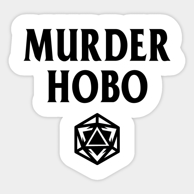 DnD Design Murder Hobo D20 Sticker by OfficialTeeDreams